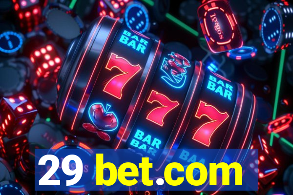 29 bet.com